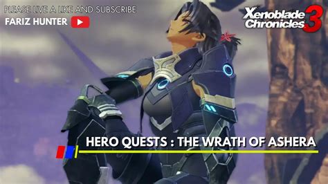 Xenoblade Chronicles 3 Hero Quest Ashera YouTube