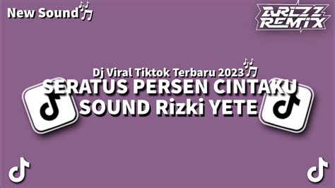 Dj Seratus Persen Cintaku Slowed Reverb Sound Rizki Yete Xg Youtube