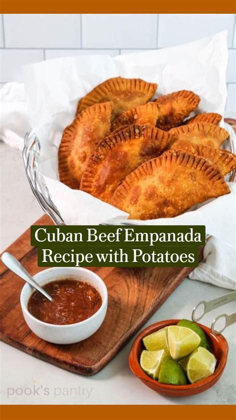 Cuban Beef Empanada Recipe With Potatoes