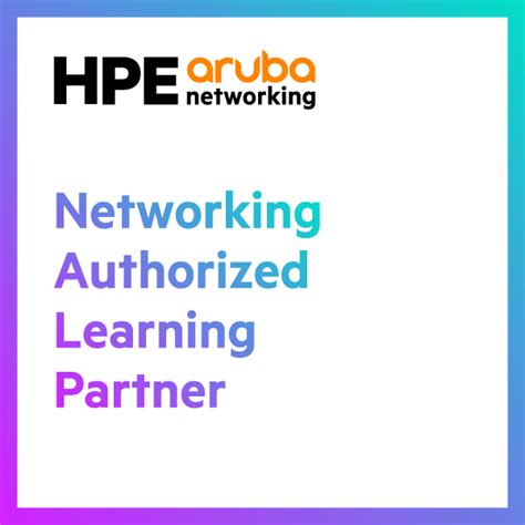 Hpe Aruba Networking Authorized Learning Partner Credly