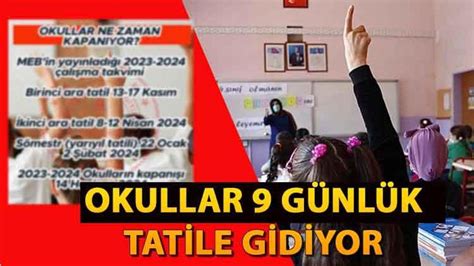 OKULLARIN KAPANIŞ TAKVİMİ MEB 2023 2024 Okullar ara tatile ne zaman