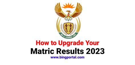 Upgrading Matric Results 2023 Check Here Bing Portal