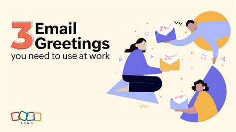 3 email greetings you need to use | Zoho Workplace