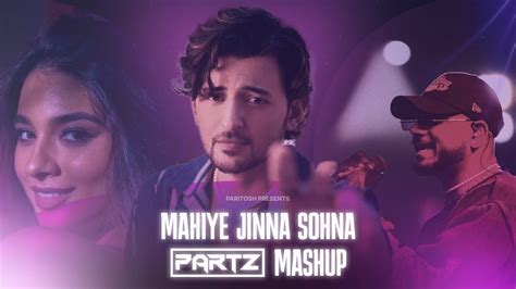 Mahiye Jinna Sohna X Maan Meri Jaan Mashup | New Darshan Raval Song ...