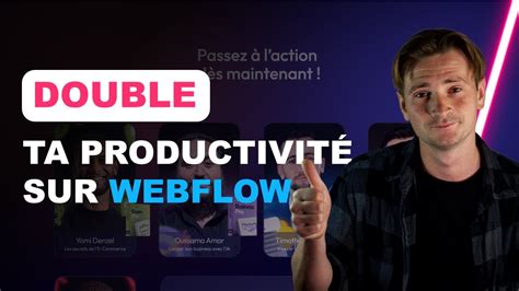 Astuces Webflow Double Ta Productivit Youtube