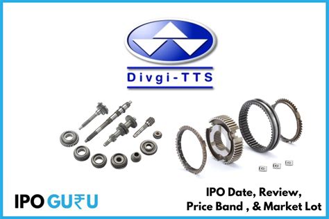 Divgi Torqtransfer Systems Ipo Date Review Price Band Market Lot