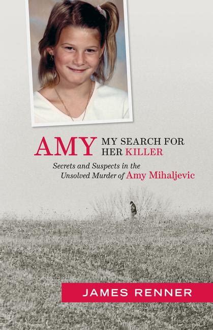 Amy: My Search for Her Killer : Secrets & Suspects in the Unsolved ...