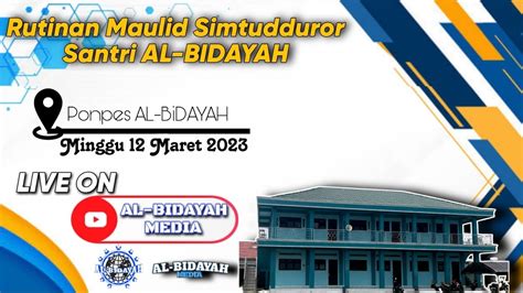 Pembacaan Maulid Simtudduror Santri AL BIDAYAH YouTube