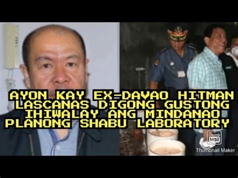 AYON KAY EX DAVAO HITMAN ARTURO LASCANAS DIGONG GUSTONG IHIWALAY ANG