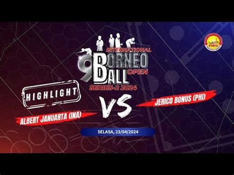 FULL MATCH International Borneo 9 Ball Open Series 2 2024 Albert