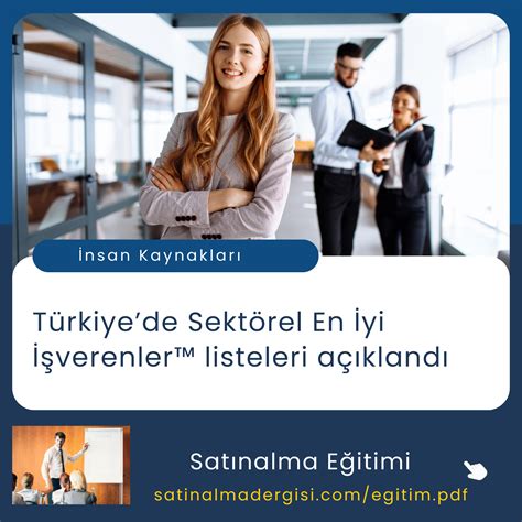 Türkiyede Sektörel En İyi İşverenler listeleri açıklandı Satınalma