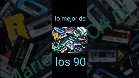 La Mejor Música De Los 90 Youtube