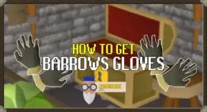 How to get Barrows Gloves in OSRS | Barrows Gloves Guide