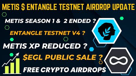 Metis Season 1 And 2 Testnet Ended Entangle Testnet V4 Testnet Airdrop Latest Airdrop Update