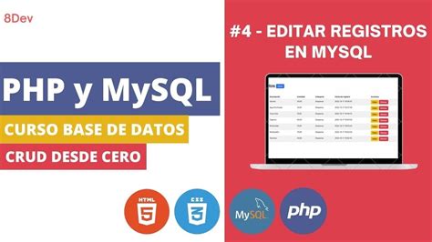 Editar Registros Con PHP Y MySQL En Menos De 10 Minutos Sentencia