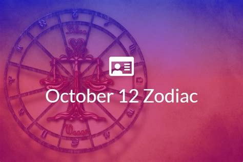 October 12 Zodiac Sign Full Horoscope And Personality