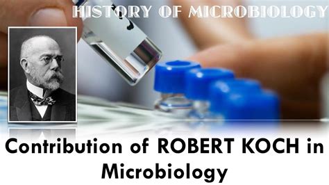 Contribution Of Robert Koch In Microbiology Koch Postulates History