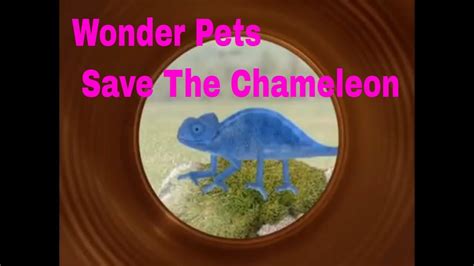 Wonder Pets Save The Chameleon Youtube