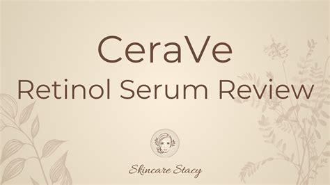 Cerave Retinol Serum Review Skincare Stacy