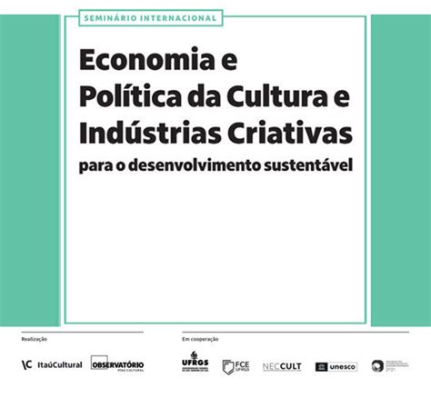 Publicação Economia e política da cultura e indústrias criativas para