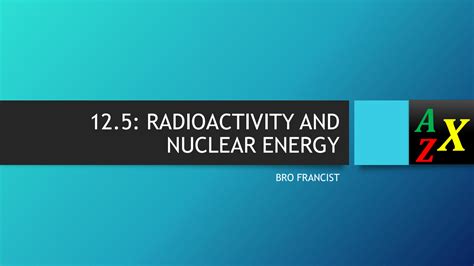 Solution Physics Radioactivity And Nuclear Energy Part