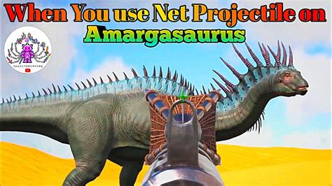 When You Use Net Projectile On Amargasaurus ARK Lost Island YouTube