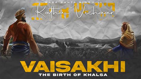 Vaisakhi The Birth Of Khalsa I Musical Katha I Baba Banta Singh Ji