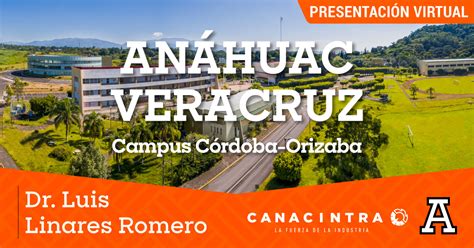 Presentación del Campus Córdoba Orizaba Universidad Anáhuac Veracruz