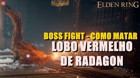 Elden Ring Boss Fight Como Matar LOBO VERMELHO DE RADAGON Red