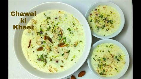 Chawal Ki Kheer चावल की खीर Rice Pudding Recipe Youtube