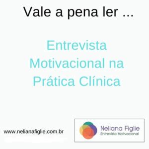 Entrevista Motivacional Na Pr Tica Cl Nica Dra Neliana Buzi Figlie