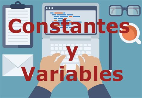 Fundamentos De Programación Variables Constantes Y Palabras Reservadas