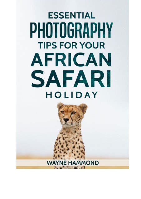 Wildlife Safari Photography Hints Tips