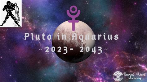 Pluto Transiting Aquarius The Water Bearer From March 2023 January