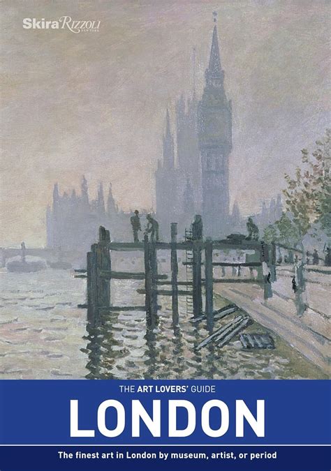 The Art Lovers Guide London The Finest Art In London By Museum