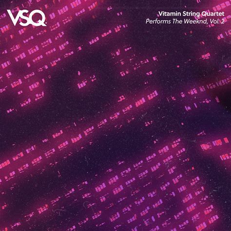 ‎vsq Performs The Weeknd Vol 2 Ep Album By Vitamin String Quartet