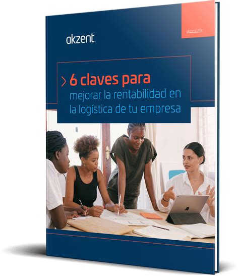 6 Claves Para Mejorar La Rentabilidad En La Logística De Tu Empresa