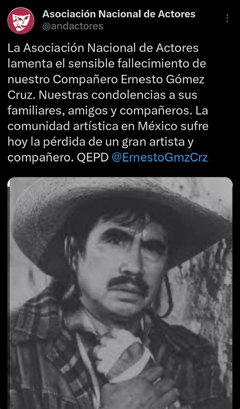 Muere El Actor Ernesto Gómez Cruz A Los 90 Años Interpretó A Don José