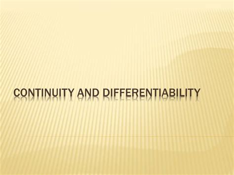 Ppt Continuity And Differentiability Powerpoint Presentation Free