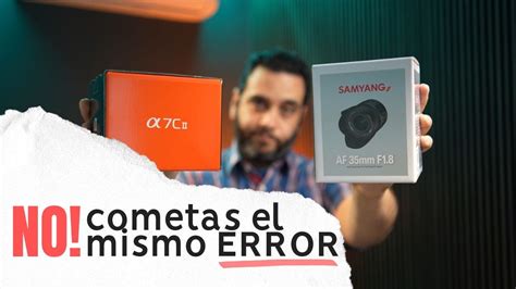 Mira Esto Antes De Comprar Un Samyang Para Sony A Cii O Alguna Otra