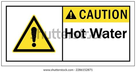 Hot Water Warning Sign Labels Stock Vector (Royalty Free) 2286152871 ...