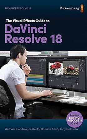 The Visual Effects Guide To DaVinci Resolve 18 EBook Scoppettuolo