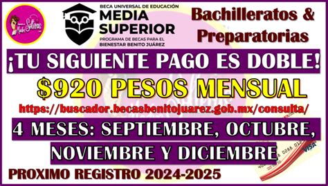 Becarios De Las Becas Benito Juárez Media Superior TU SIGUIENTE PAGO