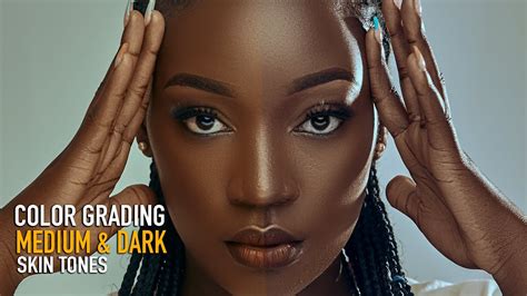 My Secret To Color Grading Medium And Dark Skin Tones In Photoshop Youtube