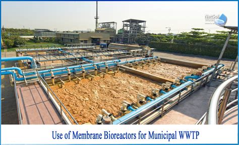 What Is The Use Of Membrane Bioreactors For Municipal Wwtp