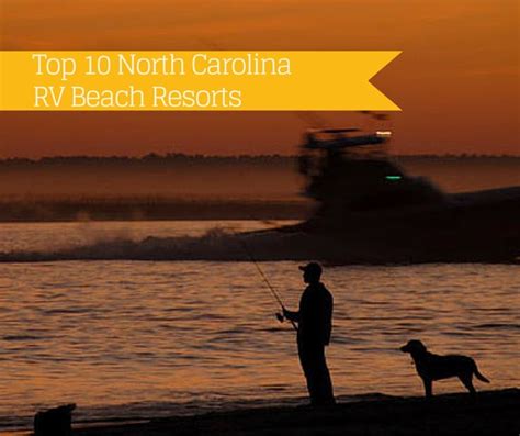 Top 10 North Carolina Rv Beach Resorts 2024 Roverpass