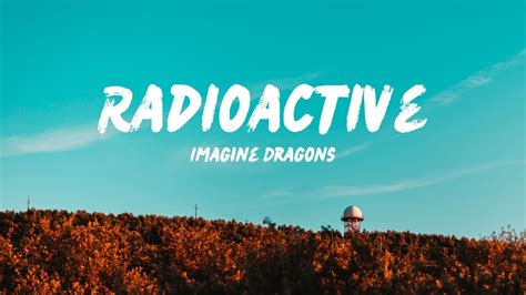 Imagine Dragons Radioactive Lyrics Youtube