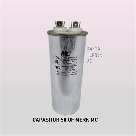 Jual CAPASITOR KAPASITOR AC 50 UF MERK MC Shopee Indonesia