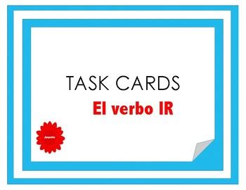 El Verbo IR Task Cards By Spagnolita Teachers Pay Teachers