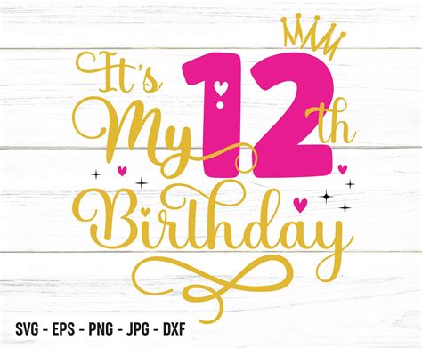 It S My 12th Birthday Svg Twelve Years Old Birthday Girl Etsy